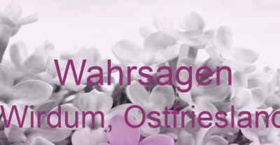 Wahrsagen Wirdum, Ostfriesland | Top-Experten für Kartenlegen, Wahrsagen, Hellsehen, Zukunftsdeutung.